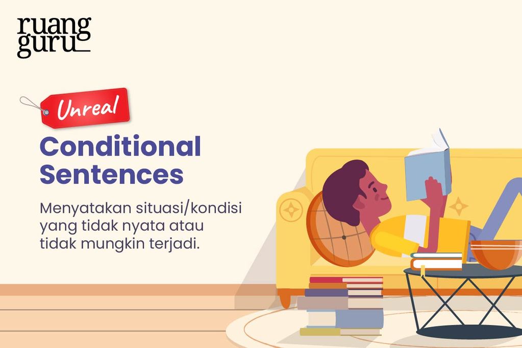 Belajar Unreal Conditional Sentences Dari Berimajinasi | Bahasa Inggris ...